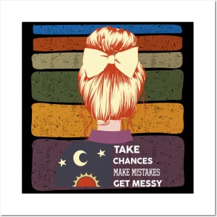 Take Chances Make Mistakes Get Messy Posters and Art